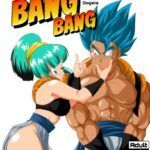 Bang Bang – Bulchi x Gogeta