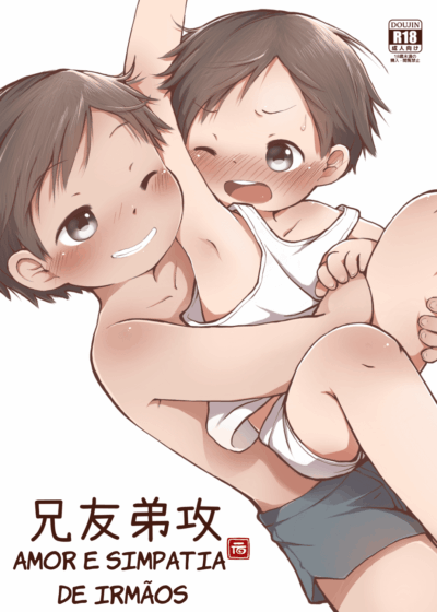 Brothers Love & Friendliness - Amor e Simpatia de Irmãos