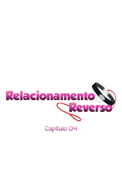 Relationship Reversal 4